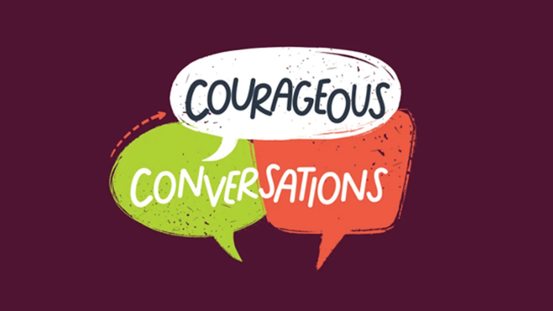 Courageous Conversations