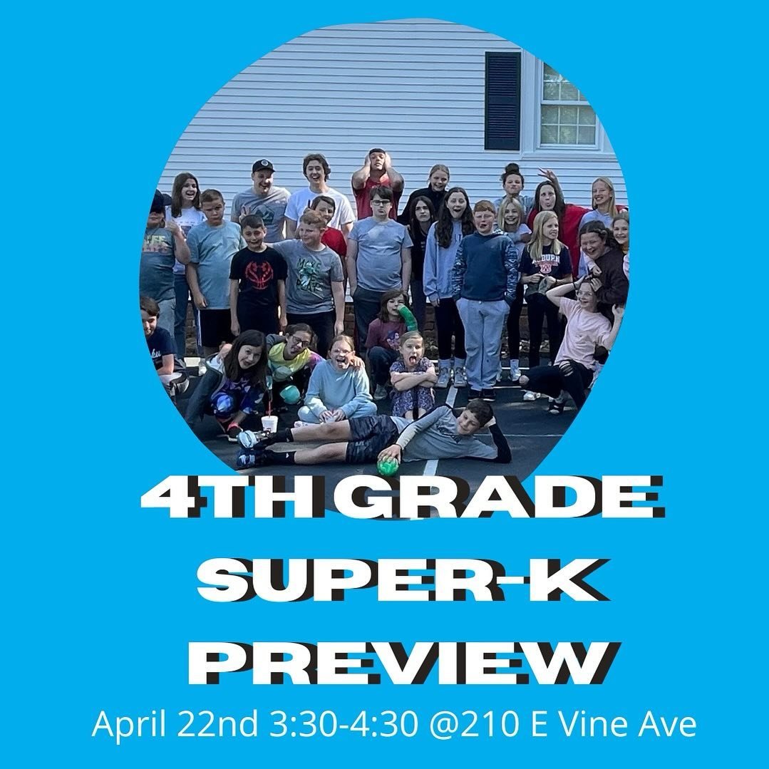 🚨CALLING ALL 4th GRADERS🚨
Join us for our LAST super-k of the year!
April 22nd 3:30-4:30 @ 210 E. Vine Ave

Can&rsquo;t wait to see you there!