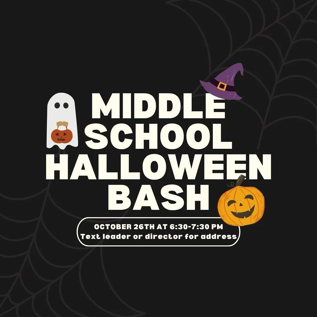 GET EXCITED!!! Middle School Halloween Bash is coming up!! Sunday October 26th from 630-730! We hope to see you there🎃