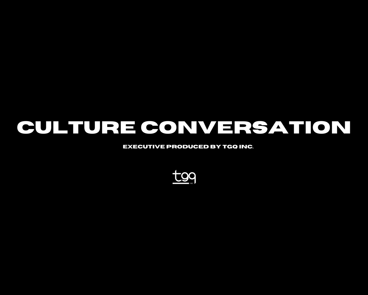 Percakapan Budaya Mengakhiri Musim 3 |  Dari Start-Up hingga Pertunjukan Premium |  TGQ INC.