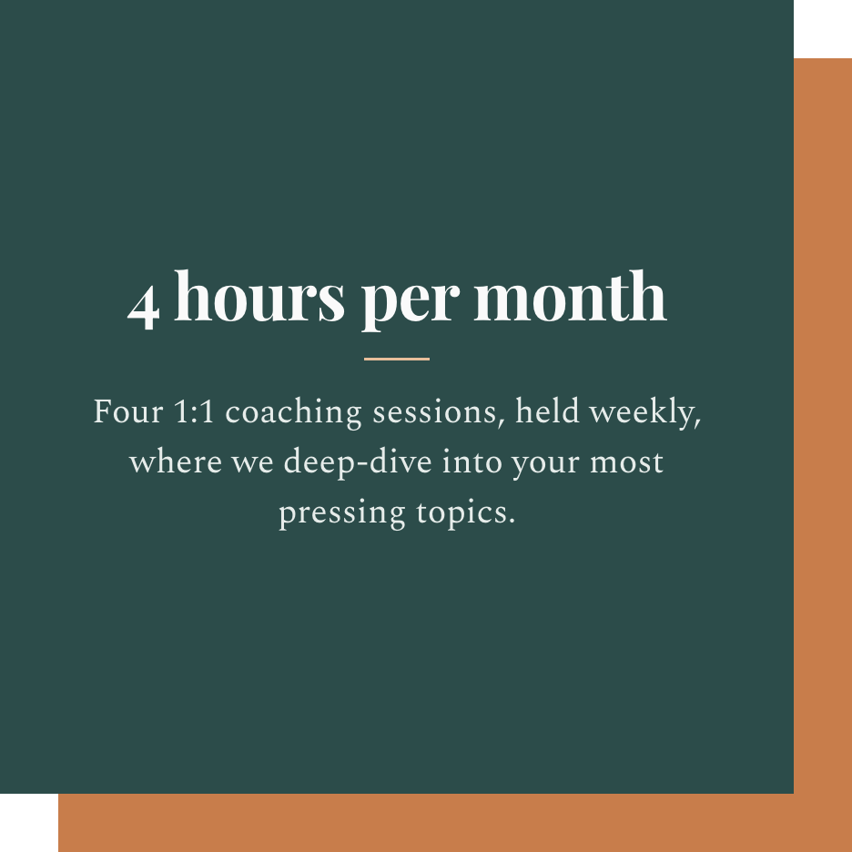 Text about coaching sessions: 4 hours per month, four 1:1 weekly coaching sessions focusing on personal pressing topics.