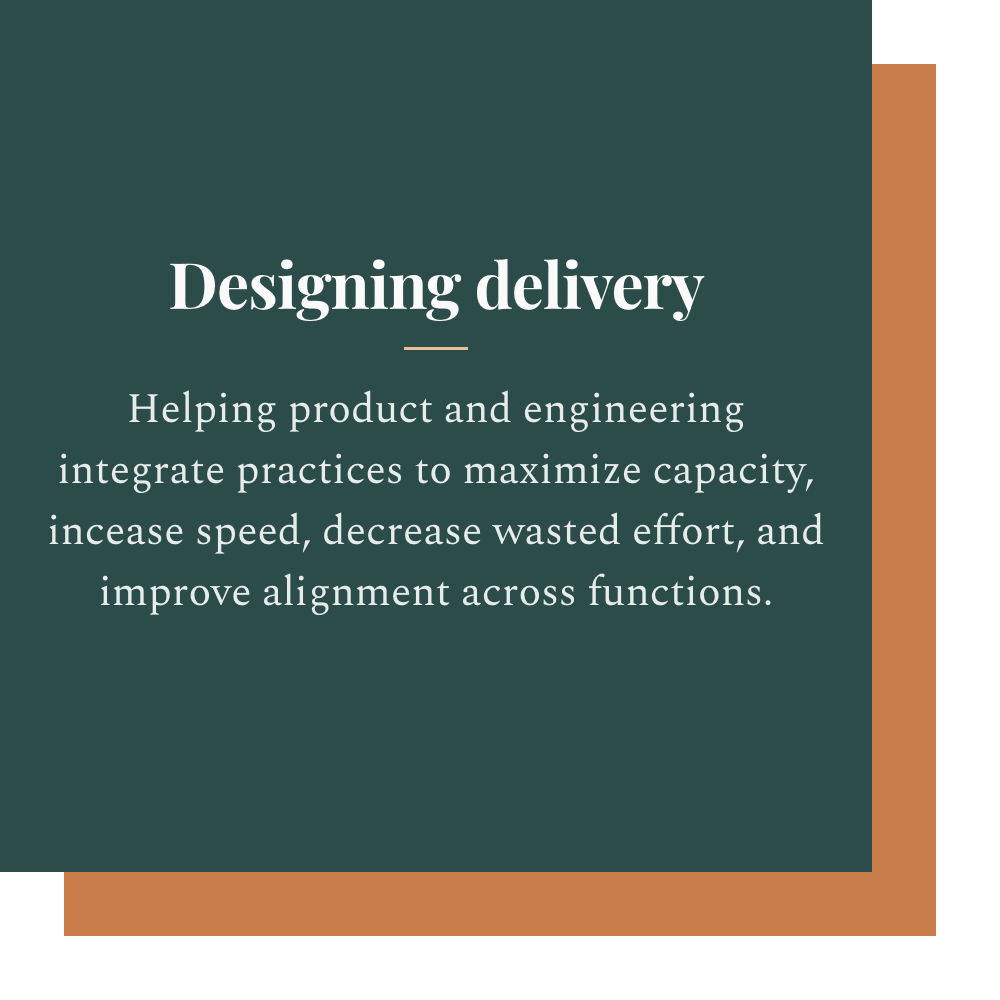 A presentation slide with the title 'Designing delivery' discussing practices to maximize capacity, speed, reduce waste, and improve alignment in product and engineering.