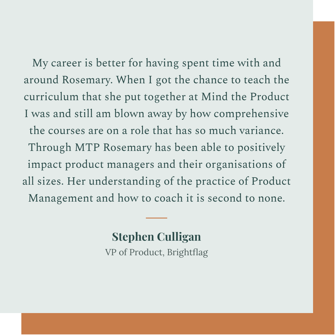 Quote about Rosemary and product management from Stephen Culligan, VP of Product at Brightflag, on a light background with brown border accents.