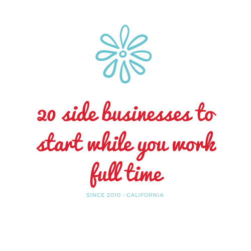 20 Side businessesto start while you work fulltime.png