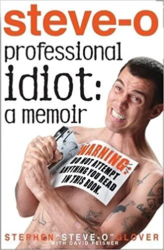 Professional Idiot: A Memoir by Steve-O Glover