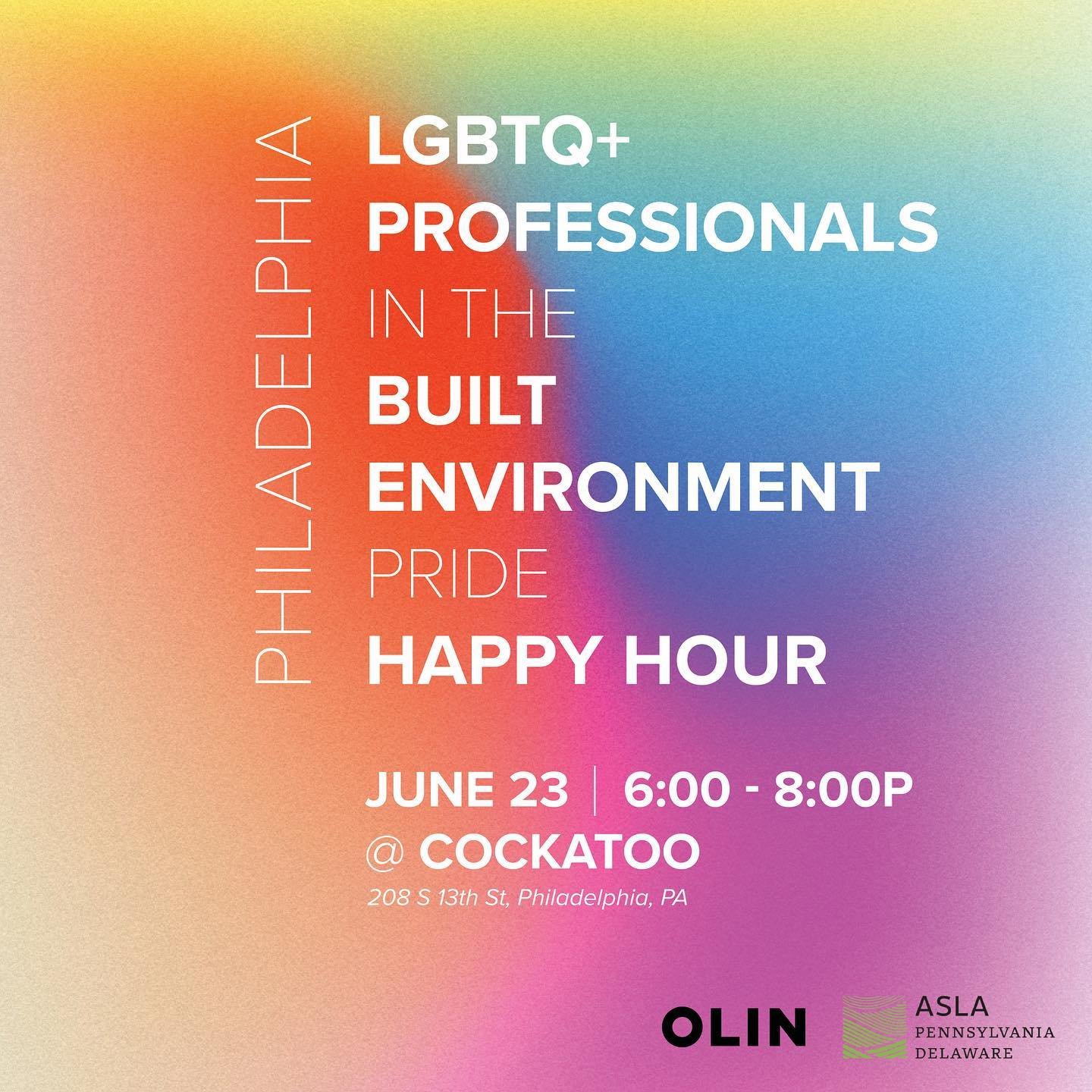OLIN Labs is celebrating Pride within Philadelphia's landscape architecture, architecture, and planning professions!

Join us on Thursday, June 23rd, from 6:00p-8:00p @cockatoo.fun for a Pride happy hour, an event for LGBTQ+ landscape architects, arc