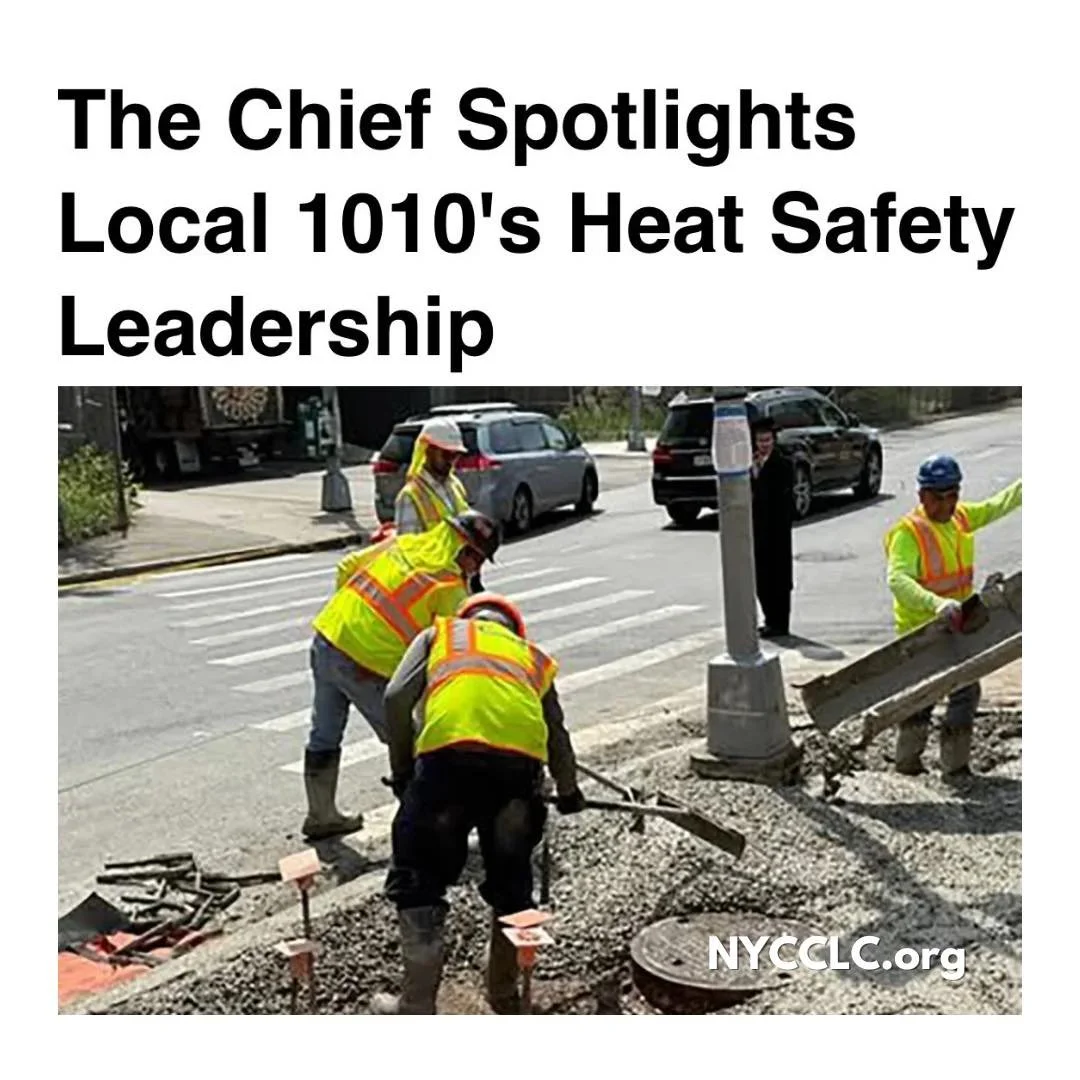 This week's issue of The Chief-Leader highlighted Laborers' Local 1010's approach to keeping road builders safe during extreme heat.

More: https://nycclc.org/news/chief-spotlights-local-1010s-heat-safety-leadership