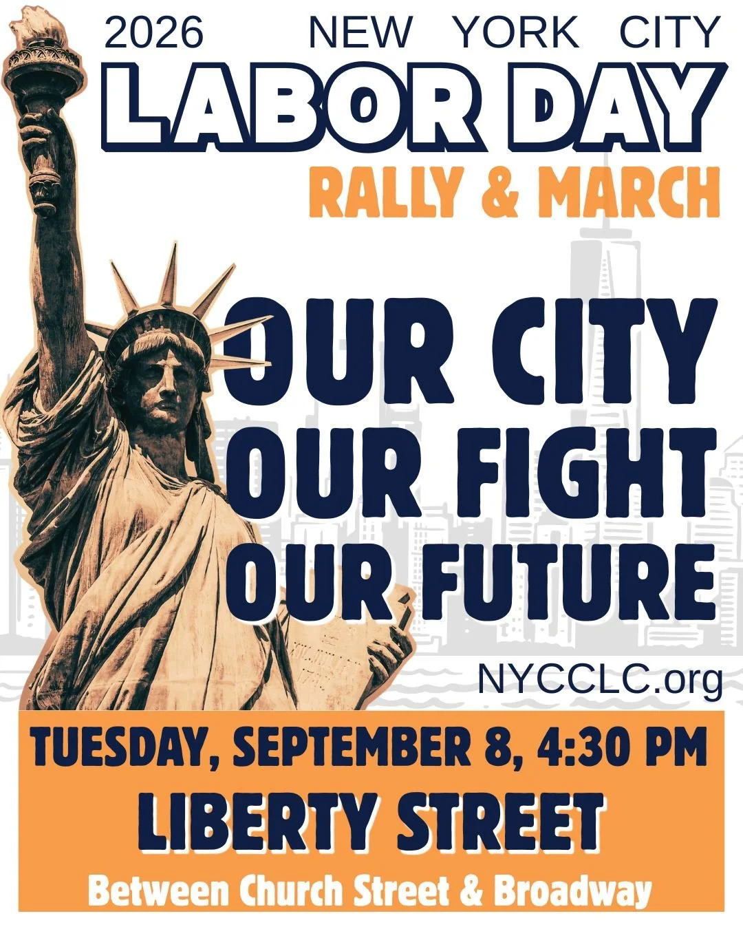 Tuesday, September 8, 4:30PM: Join the NYC Labor Movement for a rally and  march beginning on Liberty Street in Lower Manhattan.
