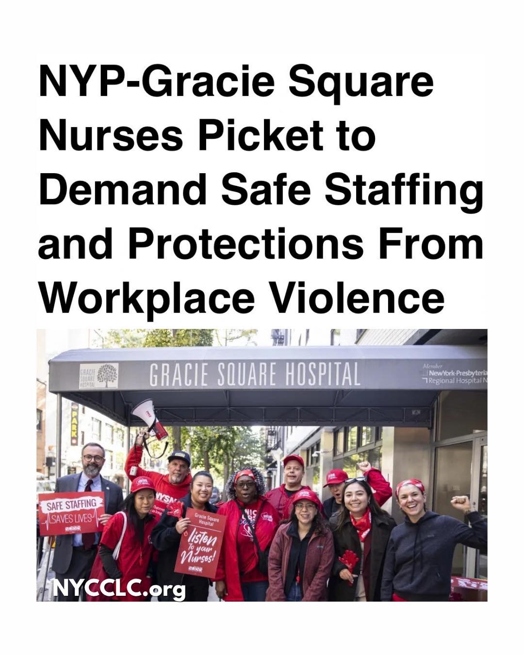 New York State Nurses Association (nynurses) members at NewYork-Presbyterian Gracie Square Hospital, one of New York City&rsquo;s few hospitals dedicated to psychiatric care, held an informational picket Thursday, calling on hospital management to ag