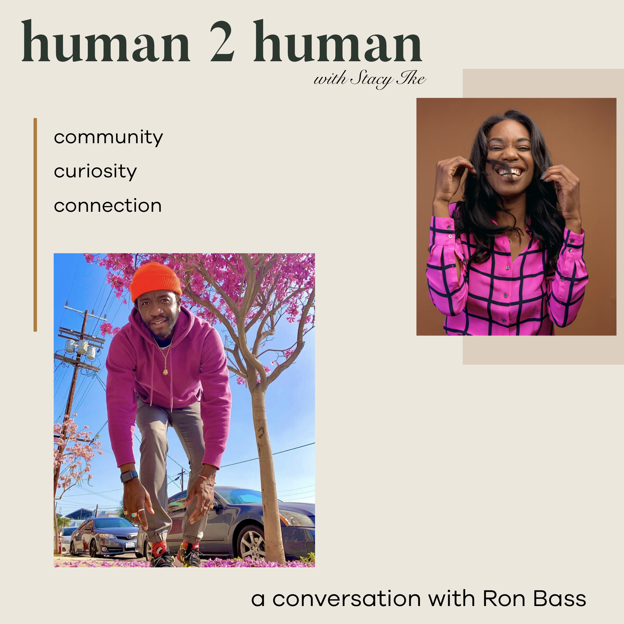 human 2 human: Ron Bass