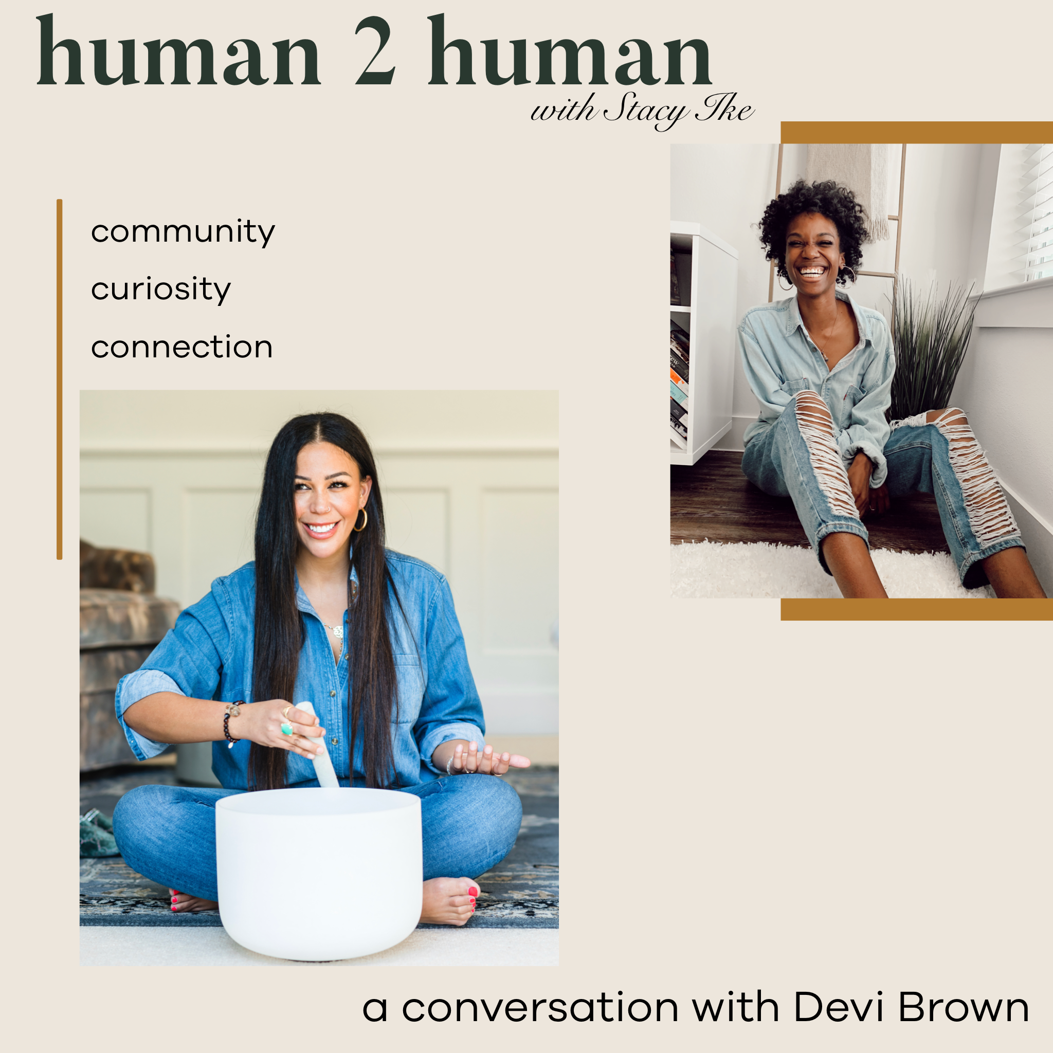 human 2 human: Devi Brown