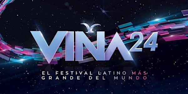   Festival Viña del Mar 2024   LIVE CONCERT  | 6 DAYS   View  