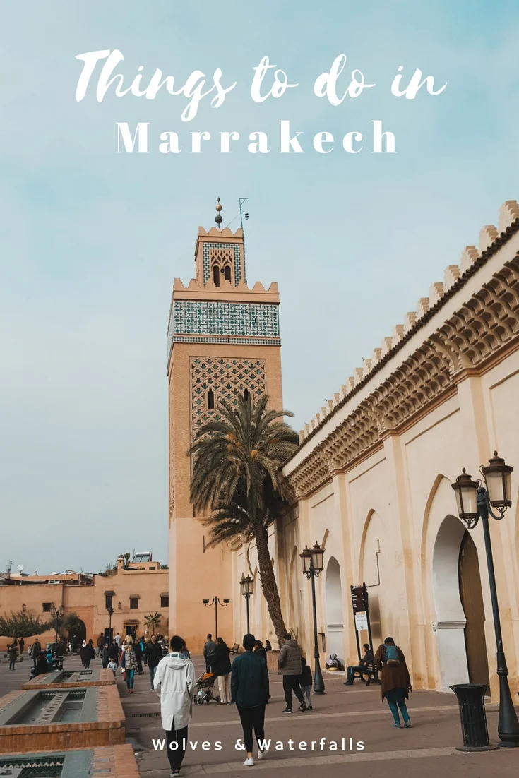 The ultimate list of things to do in Marrakech, Morocco