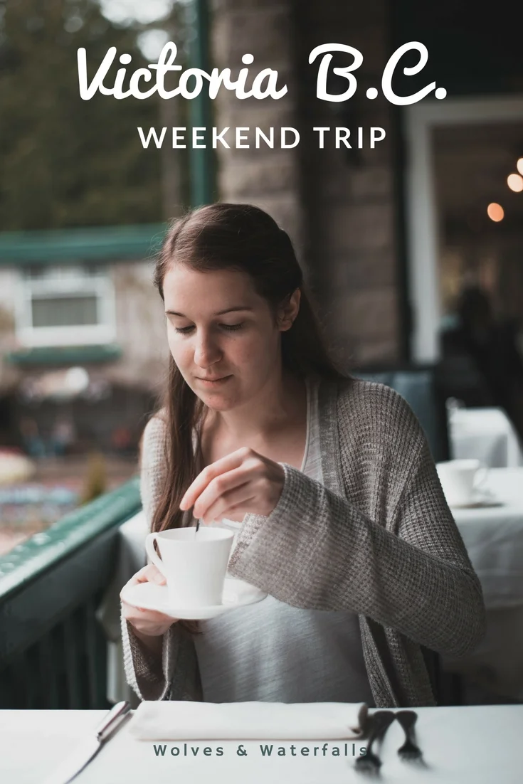 The Weekend Trip Guide to Victoria, B.C.