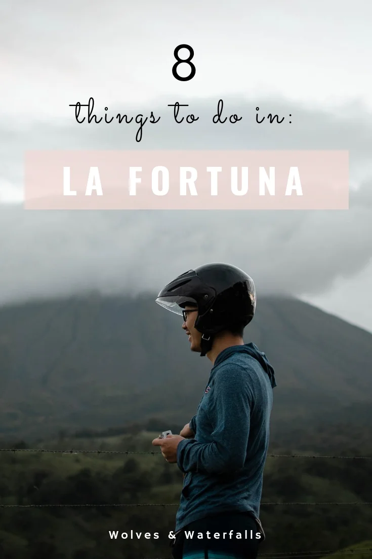 8 Adventurous Things to do in La Fortuna, Costa Rica