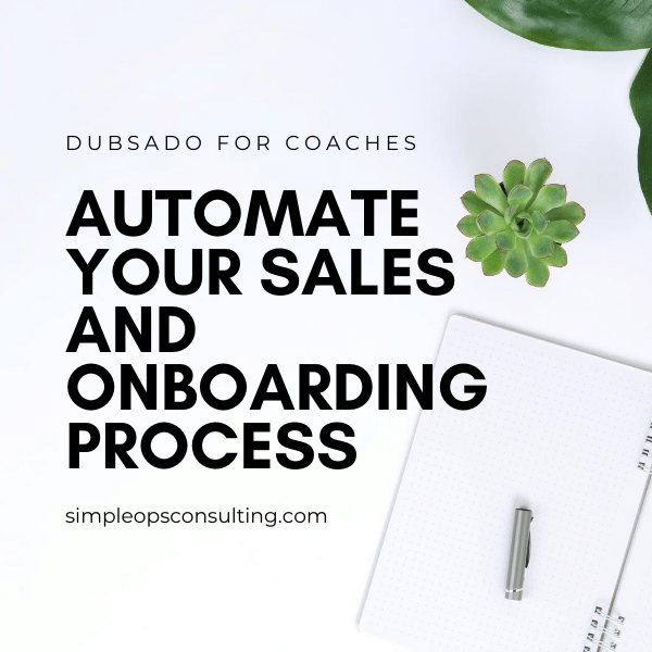 Dubsado for Coaches: Automate your Sales and Onboarding Process
