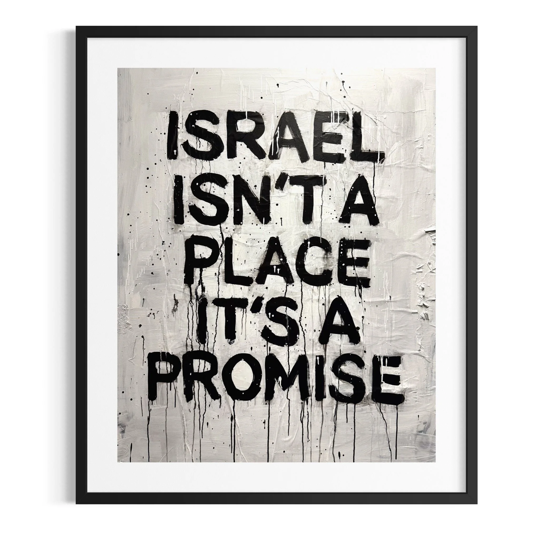 ISRAEL ISN’T A PLACE IT’S A PROMISE