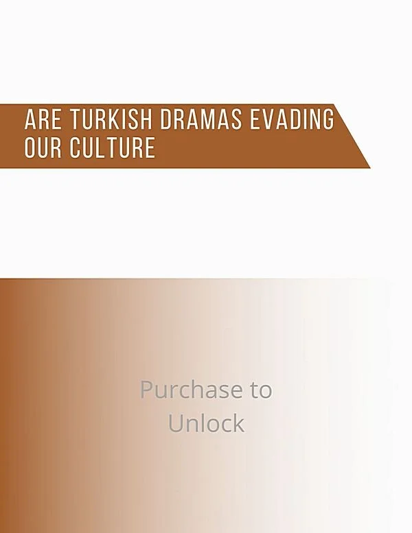 Are Turkish Dramas Evading Our Culture.jpg