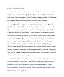 Crime and Victimization Crime is an unfortunate part of many people’s lives - both for the victim of the crime andalso the suspect. There are many theories as to why crimes happen, who commi867 Words