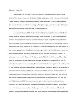 Response To Crime Hardcore Response to “ On the Use of a Liberal Education: As Lite Entertainment for Bored College Students” As a student, Ihave read “On the Use of a Liberal Education: As Lite