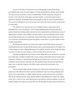 Seasons of the Palm is a fictional novel set in Kongunadu (western Tamil Nadu) describing the day to day lives and struggles of a Dalit untouchable boy, Shorty, and his friends. The story revolves aro