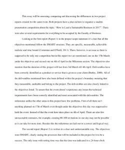 SMART structure This essay will be assessing, comparing and discussing the differences in two project reports created for the same event. Both projects have a plan on how to organize a student present