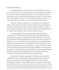 The Patient Safety Movement  According to patient safety movement.org (2019), over 200,000 patients die each year due to preventable causes. This is more than the number of deaths from lung, breast an