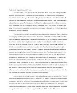 Academic Writing and Research Articles Academic writing is seen in all great works of literature. Many genres form and regulate off of academic writing. One genre that stands out over others is journa