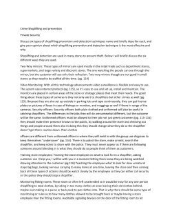 Crime Shoplifting and prevention Private Security Discuss six types of shoplifting prevention and detection techniques name and briefly describe each, and give your opinion about which shoplifting pr
