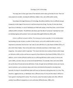Sociology, Crime, Criminology, Black live matter This essay aims to draw upon some of the elements which make up the idea of crime. There are many aspects to consider, including the definition, h