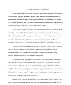 The Link of Genetics and Criminal Behavior In this essay the link between criminal behavior and genetics will be discussed. Also in this paper the discussion on how crime, twin studies, adoption studi
