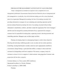 ROLE OF MANAGEMENT ACCOUNTANT Managers in Annovim Plc have to understand since the early 1980s a number of ‘innovative’ management accounting techniques have been developed such as activity-based tech
