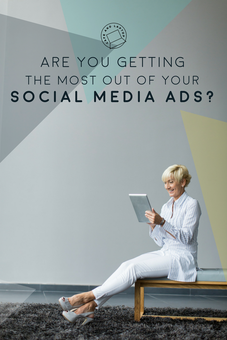 Getting the Most out of Your Social Media Ads.png