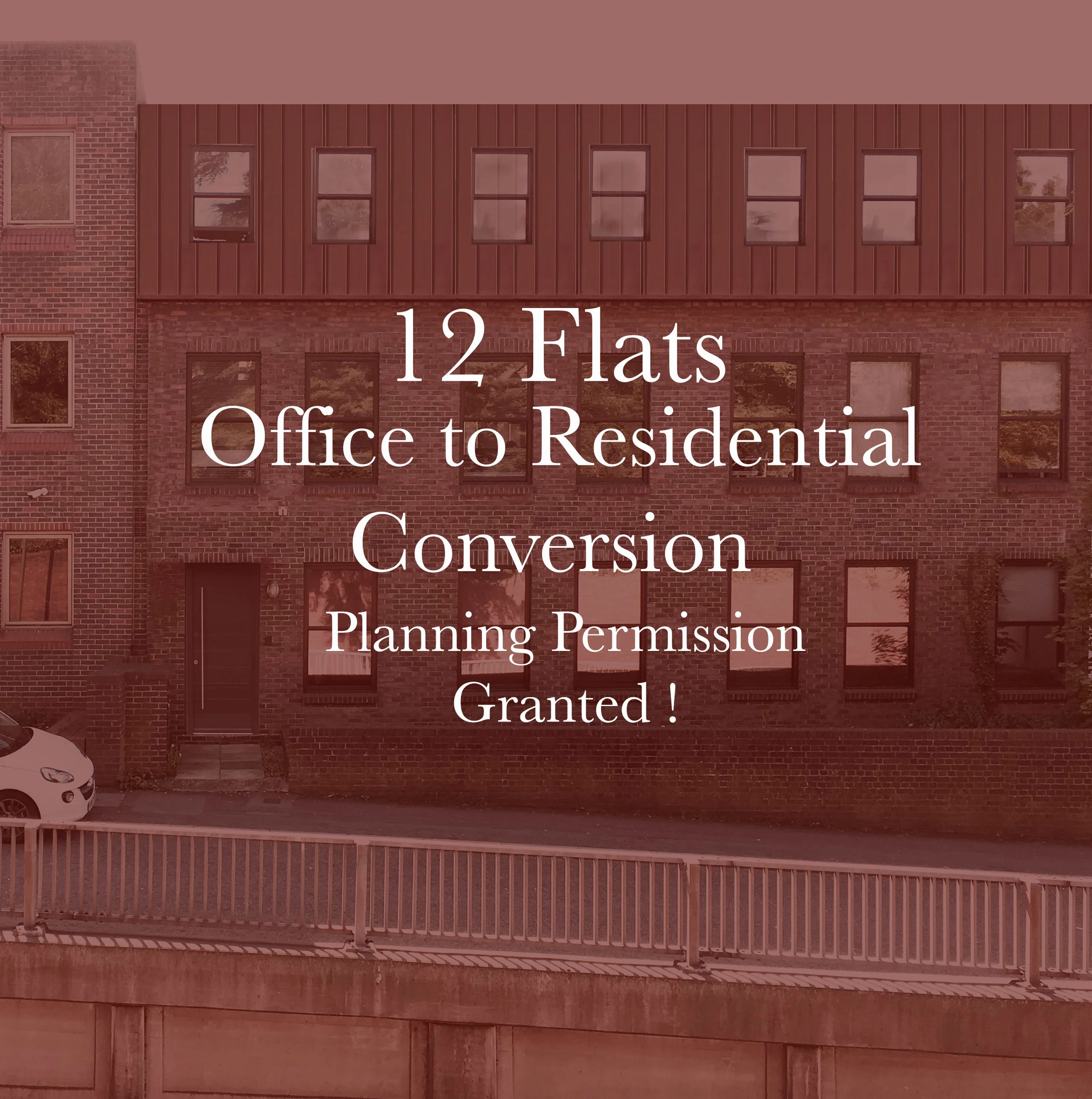 Planning Granted !  12 Flats Office Conversion In surrey 
