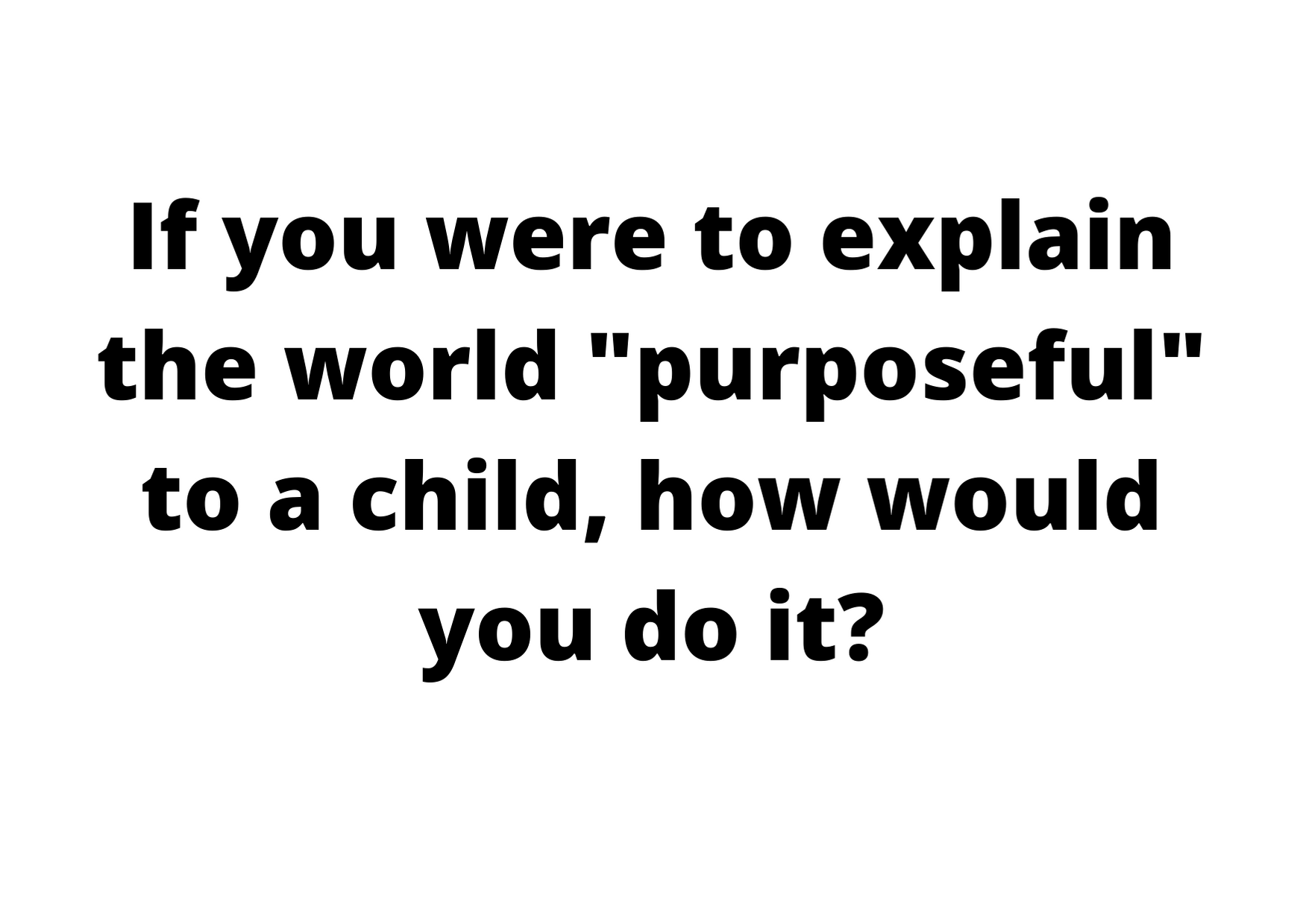 purposeful child.png