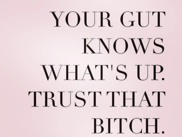 Follow Your Gut