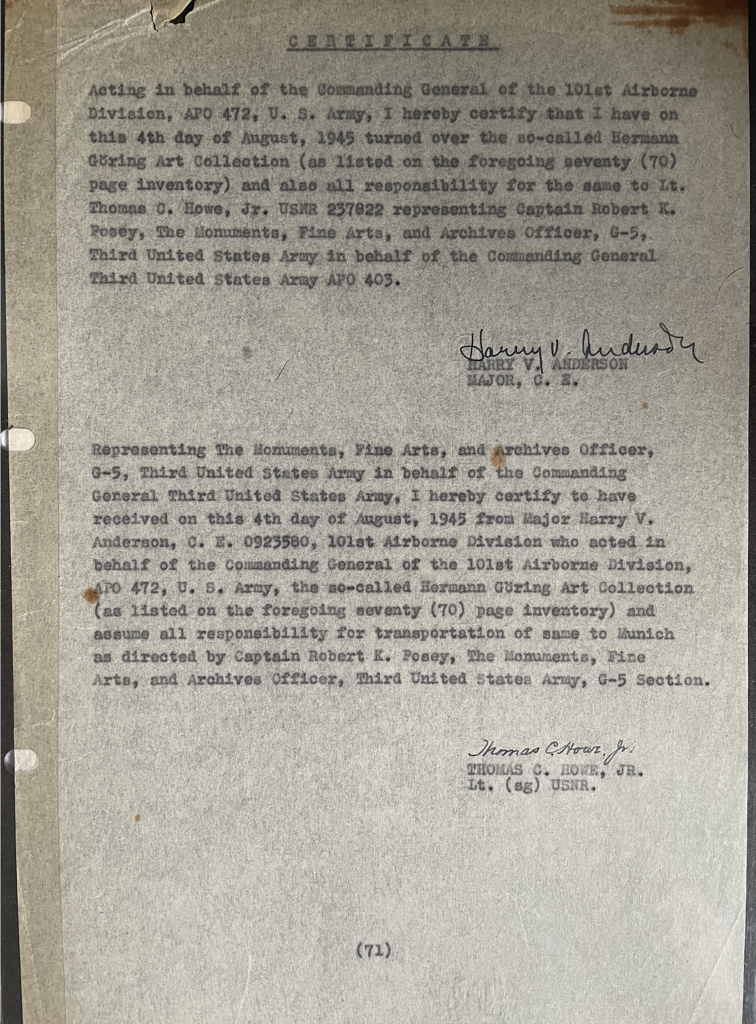 On August 4 1945, Harry Anderson officially transferred responsibility of the Hermann Göring Art Collection to Monuments Officer, Thomas C. Howe. Here is the original notice of transfer, signed in ink by both parties.
