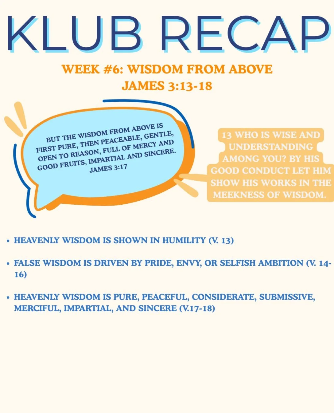 Here&rsquo;s what we went through last week in KLUB! We hope you&rsquo;re enjoying following along with us as we study the book of James! We&rsquo;re so thankful for the opportunity to grow together in God&rsquo;s Word each week😇