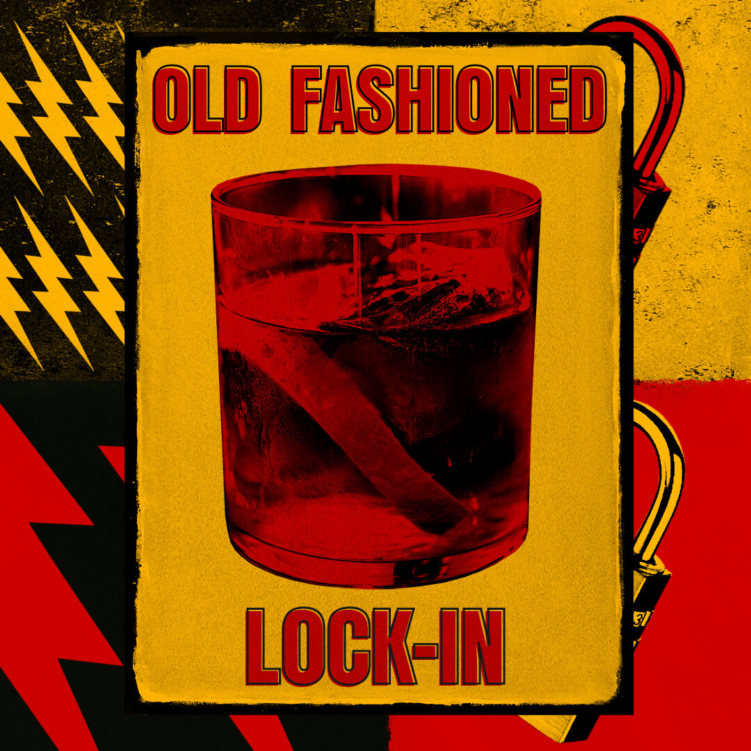 Old Fashioned Lock-in