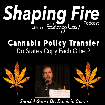 Episode 01 - Cannabis Policy Transfer - Dr. Dominic Corva
