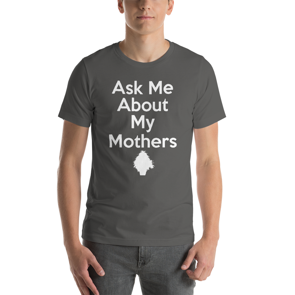 Ask-Me-About-My-Mothers-Front_Shaping-Fire-FRONT_mockup_Front_Mens_Asphalt.png