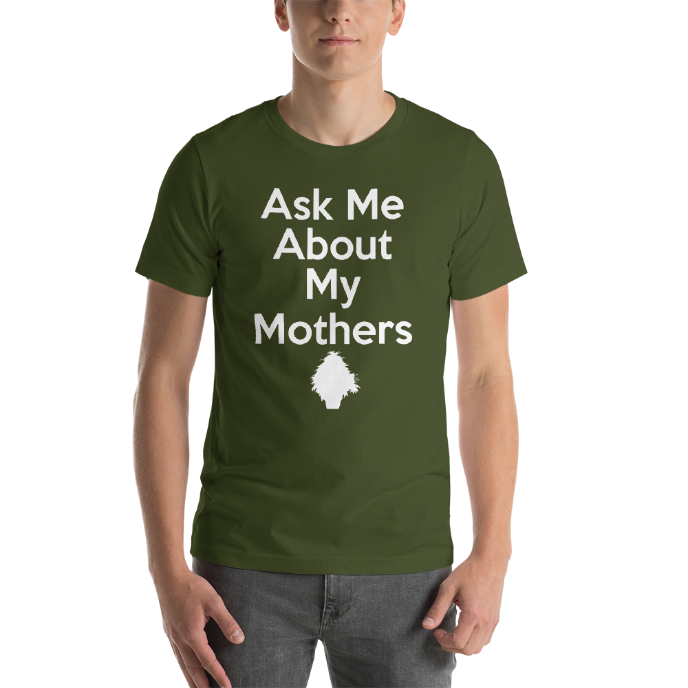 Ask-Me-About-My-Mothers-Front_Shaping-Fire-FRONT_mockup_Front_Mens_Olive.png