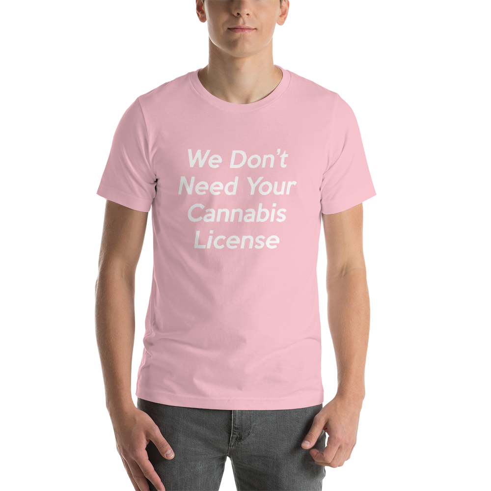 we-dont-need-your-cannabis-license-NOFLAG_Shaping-Fire-FRONT_mockup_Front_Mens_Pink.png