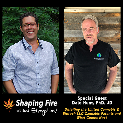 Episode 51 - Detailing the United Cannabis &amp; Biotech LLC Cannabis Patents and What Comes Next with Dale Hunt, PhD, JD