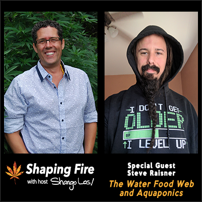 Episode 52 - The Water Food Web and Aquaponics with guest Steve Raisner