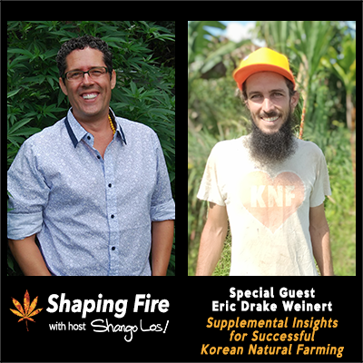 Episode 58 - Supplemental Insights for Successful Korean Natural Farming