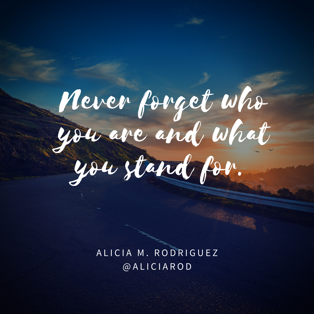 Never forget who you are and what you stand for..png