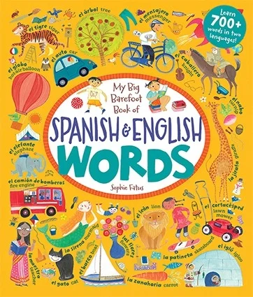 My Big Barefoot Book of Spanish & English Words (2016)