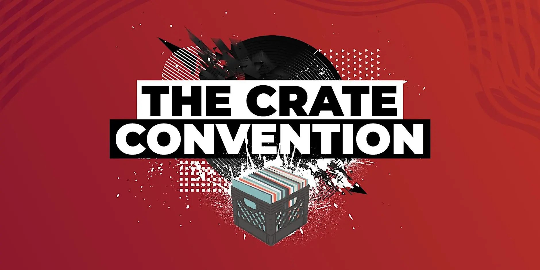 Crate Convention @ Grounded!