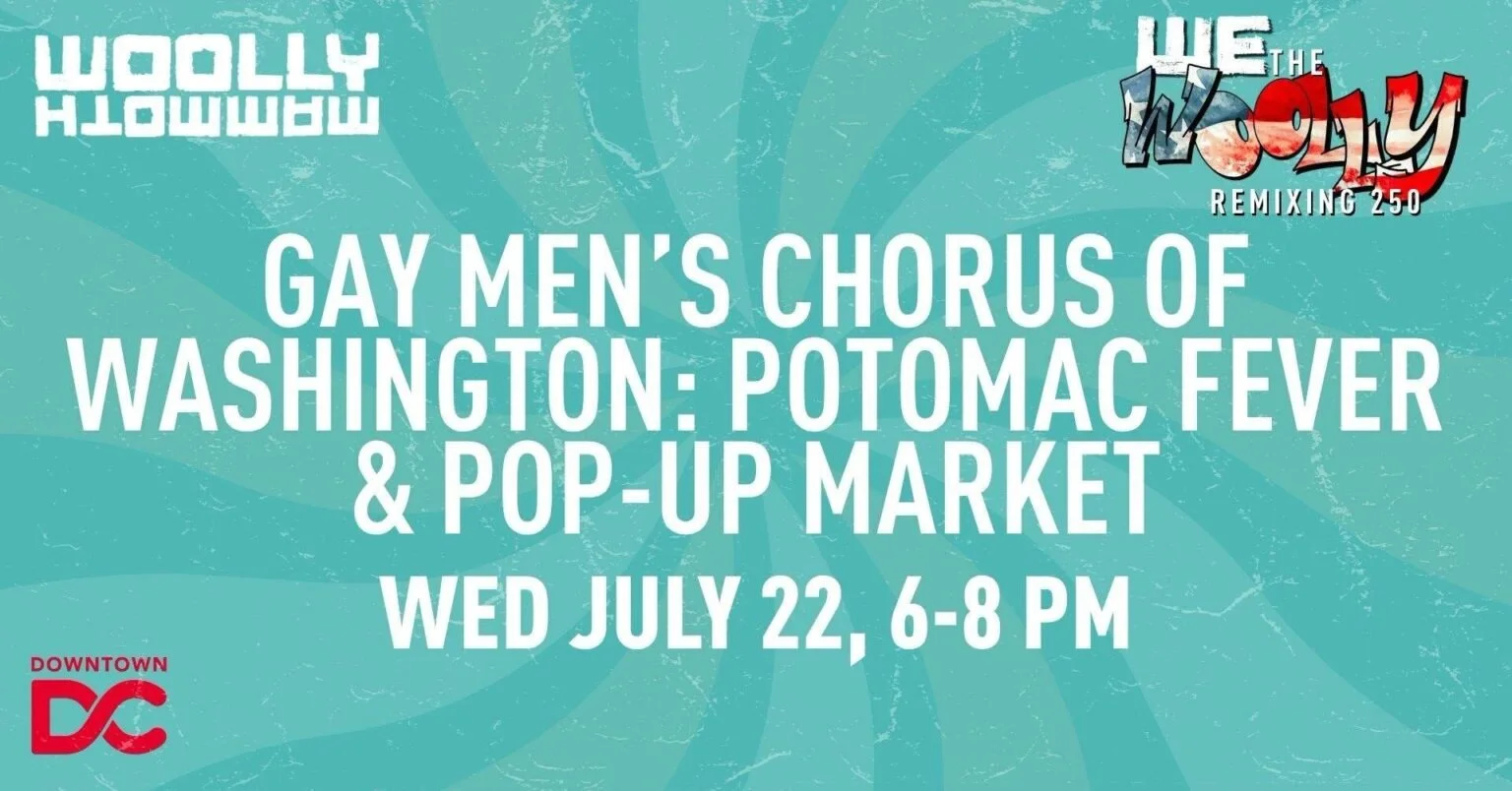  Gay Men’s Chorus of Washington: Potomac Fever & Pop-Up Market